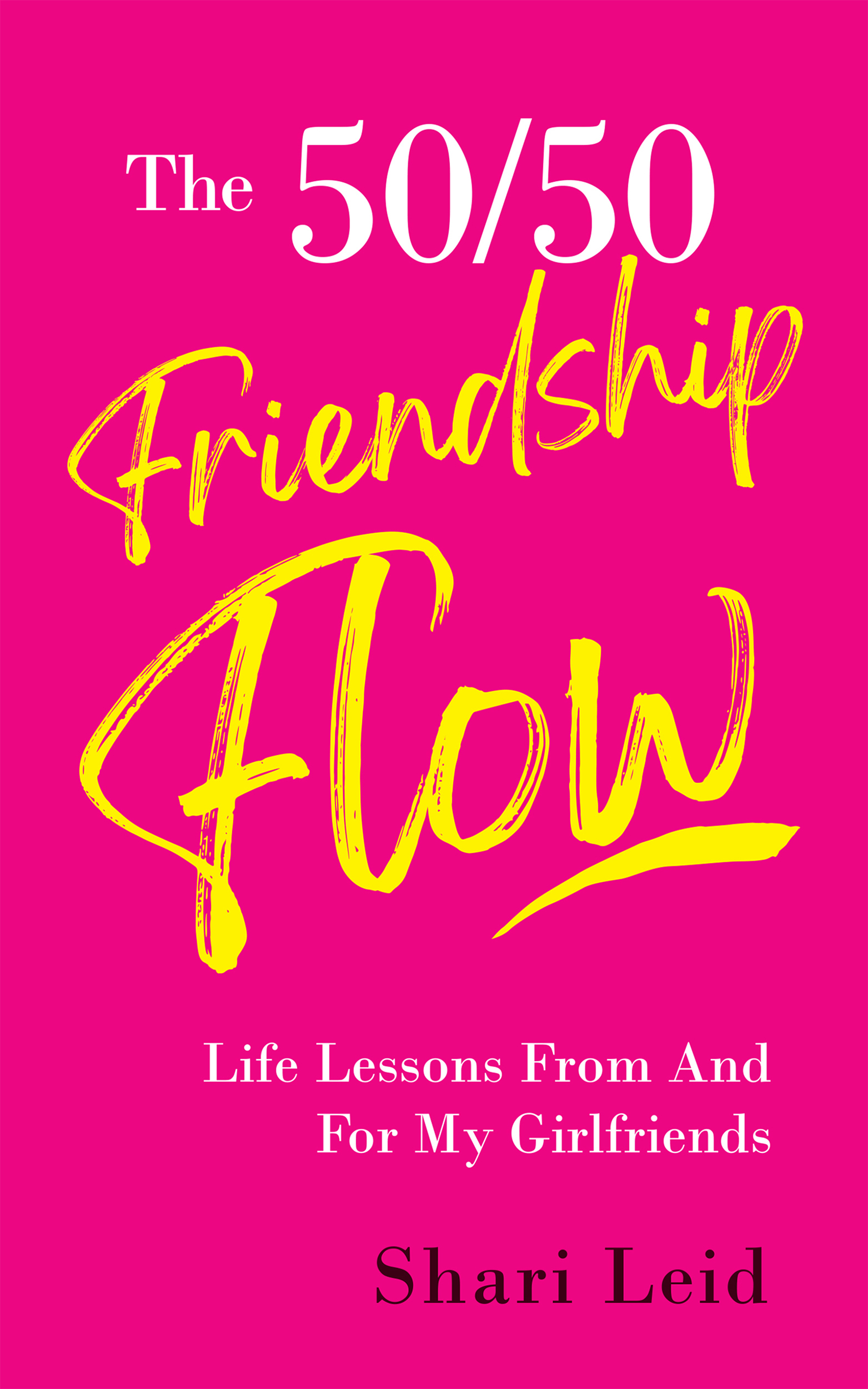 The 50-50 Friendship Flow book cover