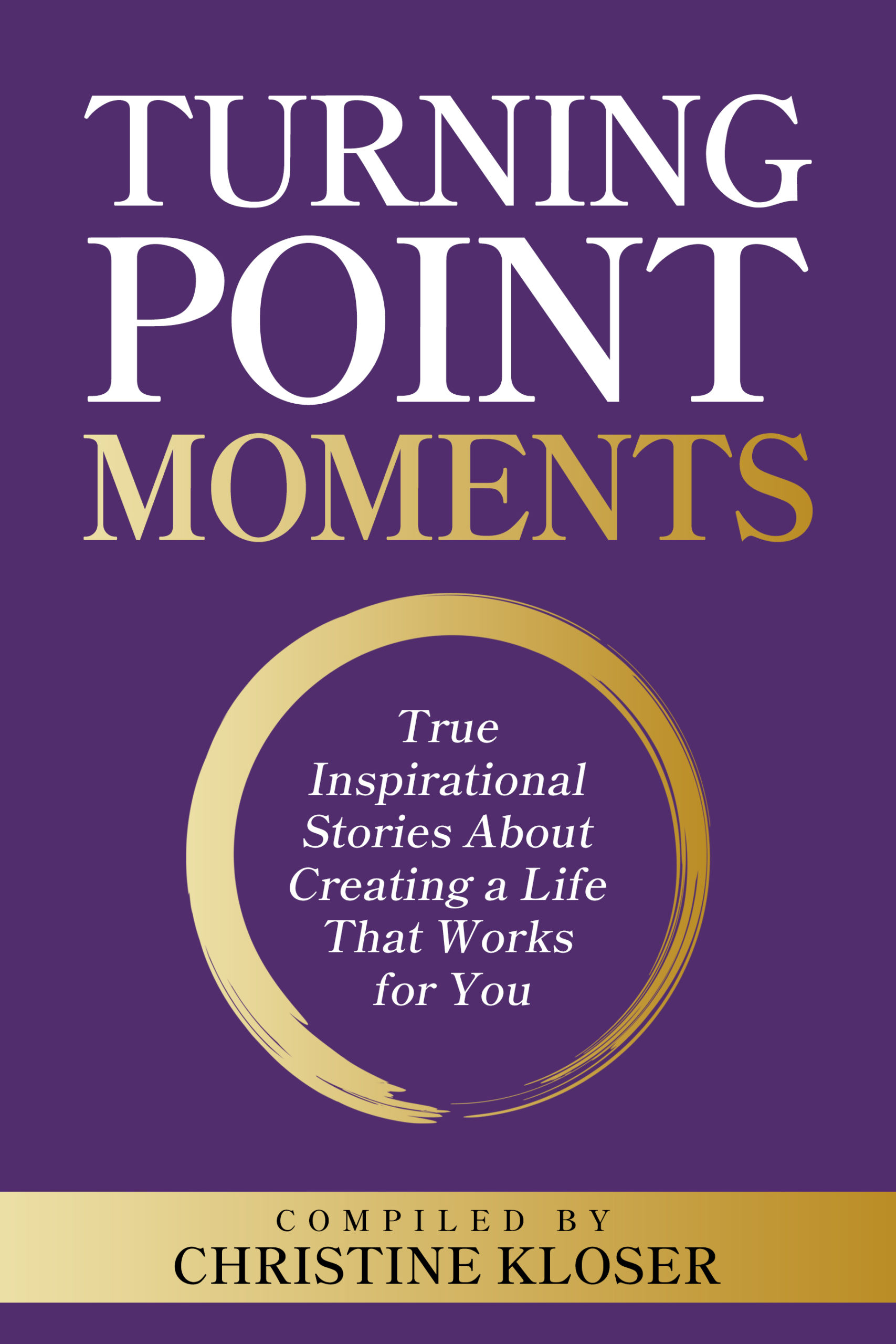 “Turning Point Moments”