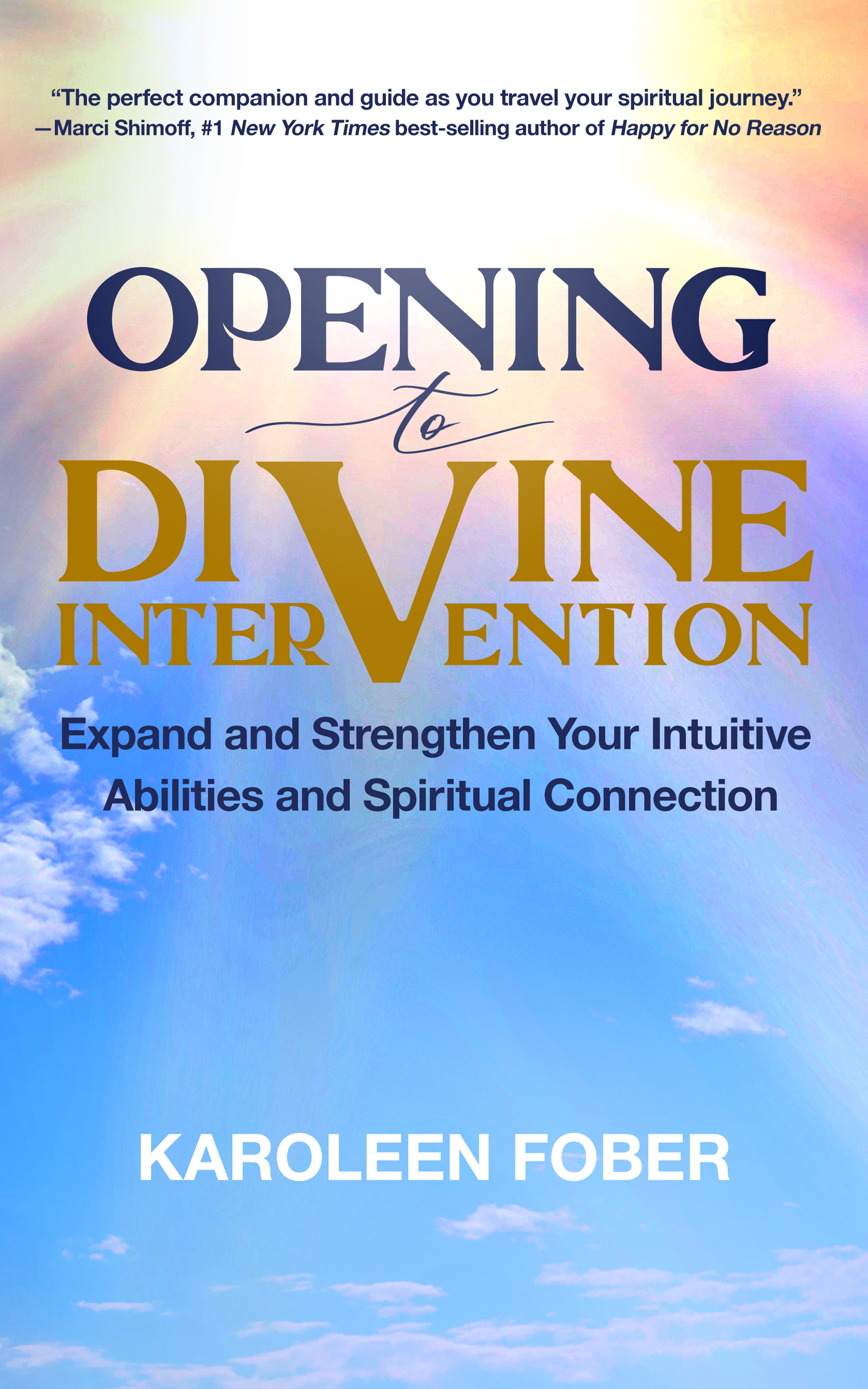 “Opening to Divine Intervention”